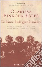 La danza delle grandi madri libro