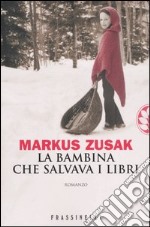 La bambina che salvava i libri libro