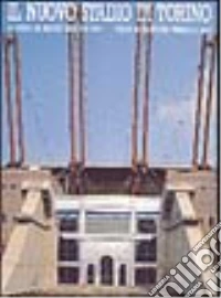 Il nuovo stadio di Torino. Ediz. italiana e inglese libro
