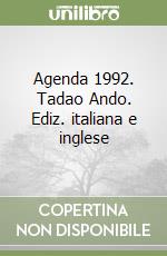 Agenda 1992. Tadao Ando. Ediz. italiana e inglese libro