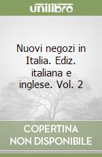 Nuovi negozi in Italia. Ediz. italiana e inglese. Vol. 2 libro