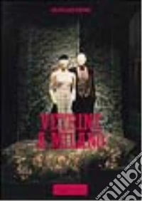 Vetrine a Milano. Ediz. italiana e inglese libro