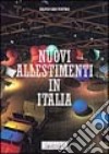 Nuovi allestimenti in Italia. Ediz. italiana e inglese libro