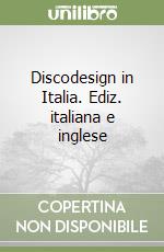 Discodesign in Italia. Ediz. italiana e inglese libro