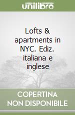 Lofts & apartments in NYC. Ediz. italiana e inglese libro