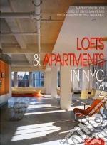 Lofts & apartments in NYC. Ediz. illustrata libro