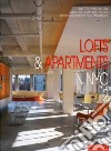 Lofts & apartments in NYC. Ediz. illustrata libro