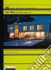 New villas (2) in Italy & Canton Ticino. Ediz. italiana e inglese libro di San Pietro Silvio Gallo Paola