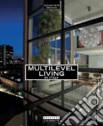 Multilevel living. Ediz. inglese e italiana libro