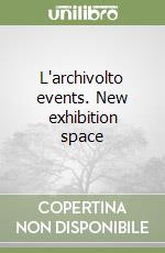 L'archivolto events. New exhibition space libro