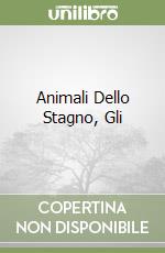 Animali Dello Stagno, Gli libro