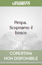 Pimpa. Scopriamo il bosco libro