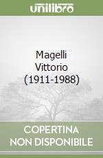 Magelli Vittorio (1911-1988)