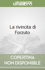 La rivincita di Forzuto libro