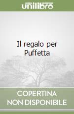 Il regalo per Puffetta libro