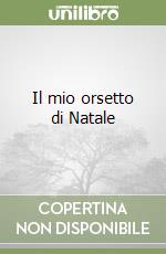 Il mio orsetto di Natale