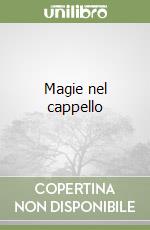 Magie nel cappello libro