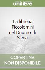 La libreria Piccolomini nel Duomo di Siena