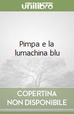 Pimpa e la lumachina blu libro