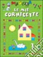 Disegno e coloro le mie cornicette libro