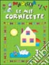 Disegno e coloro le mie cornicette libro