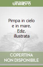 Pimpa in cielo e in mare. Ediz. illustrata libro