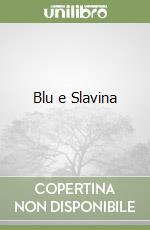 Blu e Slavina libro