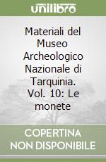 Materiali del Museo Archeologico Nazionale di Tarquinia. Vol. 10: Le monete libro