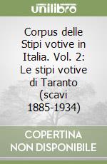 Corpus delle Stipi votive in Italia. Vol. 2: Le stipi votive di Taranto (scavi 1885-1934)