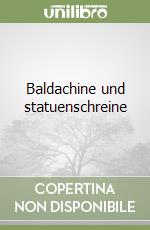 Baldachine und statuenschreine libro