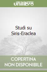 Studi su Siris-Eraclea