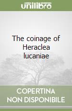 The coinage of Heraclea lucaniae