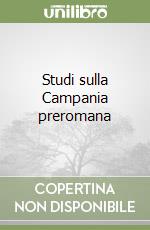 Studi sulla Campania preromana