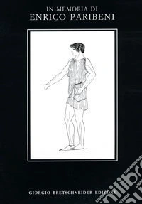 In memoria di Enrico Paribeni. Ediz. illustrata libro