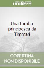 Una tomba principesca da Timmari libro