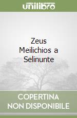 Zeus Meilichios a Selinunte libro