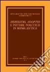 Hereditas, adoptio e potere politico in Roma antica libro