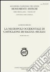 La necropoli occidentale di Castiglione di Ragusa (Sicilia). Scavi 1969-1972. Ediz. multilingue libro