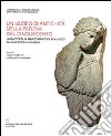 Un museo di antichità nella Padova del Cinquecento. La raccolta Marco Matova Benavides all'Università di Padova libro
