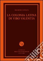 La colonia latina di Vibo Valentia