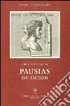 Pausias de Sición. Ediz. illustrata libro