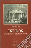 Iktinos. L'architetto del Partenone libro