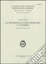 La necropoli di passo marinaro a Camarina. Campagna di scavo 1972-1973 libro