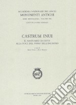 Castrum Inui. Il santuario di Inuus alla foce del fosso dell'Incastro libro