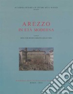 Arezzo nell'età moderna (1501-1861) libro