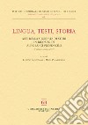 Lingua, testi, storia. Atti della giornata di studi in ricordo di Aldo Luigi Prosdocimi (Firenze, 6 giugno 2017) libro