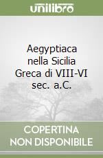 Aegyptiaca nella Sicilia Greca di VIII-VI sec. a.C. libro