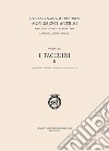 I taccuini. Vol. 2: Riproduzione anastatica e trascrizione dei Taccuini 5-16 libro