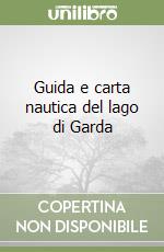 Guida e carta nautica del lago di Garda