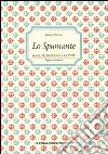 Lo spumante. Zone, produzione e ricette libro di Stefani Gianni Strati C. (cur.)